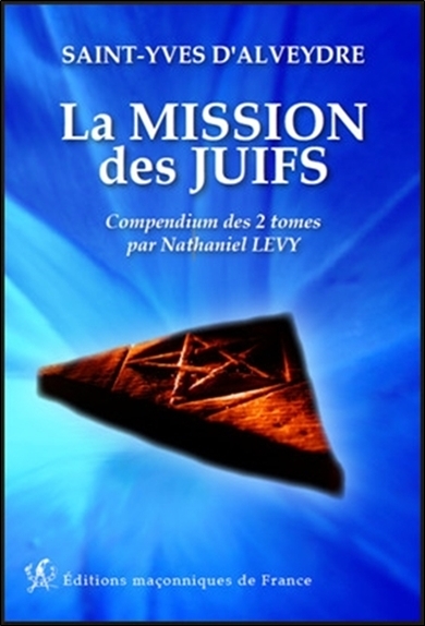 MISSION DES JUIFS - COMPENDIUM DES 2 TOMES