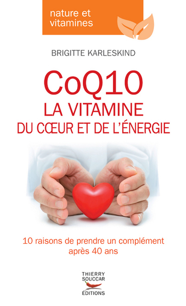 COQ10, LA VITAMINE DU COEUR ET DE L´ENERGIE