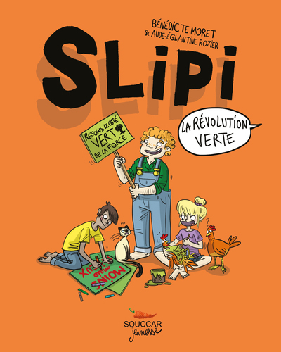 SLIPI - TOME 2 LA REVOLUTION VERTE - VOL02