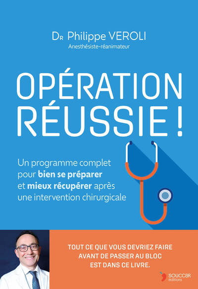OPERATION REUSSIE ! - UN PROGRAMME COMPLET POUR BIEN SE PREPARER ET MIEUX RECUPERER APRES UNE INTERV