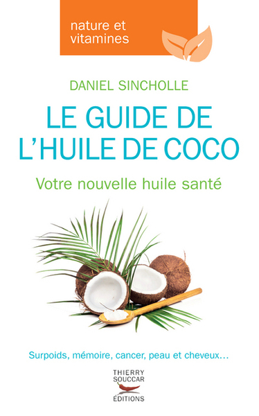 GUIDE DE L´HUILE DE COCO (LE)