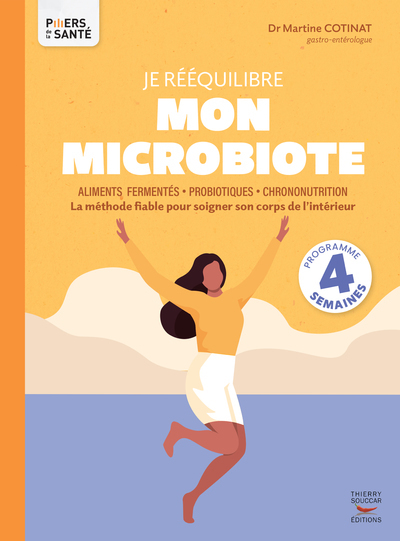 JE REEQUILIBRE MON MICROBIOTE - ALIMENTS FERMENTES, PROBIOTIQUES, CHRONONUTRITION