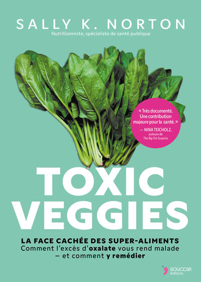 TOXIC VEGGIES - LA FACE CACHEE DES SUPER-ALIMENTS