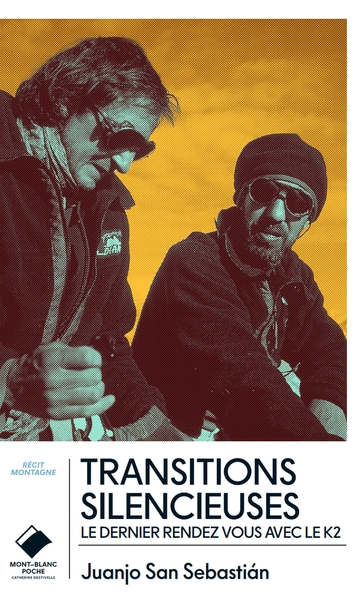 TRANSITIONS SILENCIEUSES (POCHE) - LE DERNIER RENDEZ-VOUS AVEC LE K2