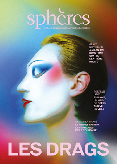 SPHERES 17 - LES DRAG-QUEENS