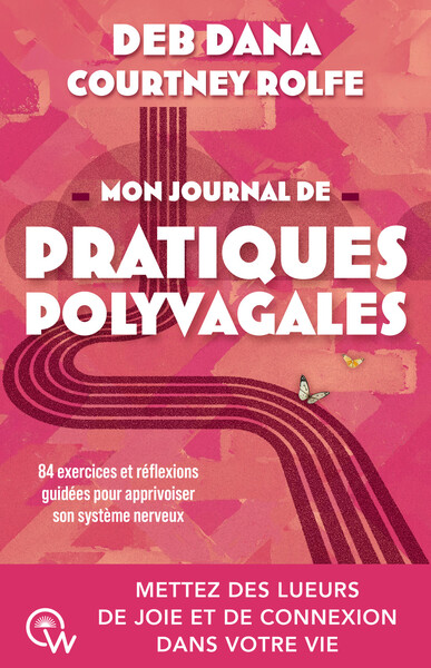 MON JOURNAL DE PRATIQUES POLYVAGALES - 84 EXERCICES ET REFLEXIONS GUIDEES POUR APPRIVOISER SON SYSTE