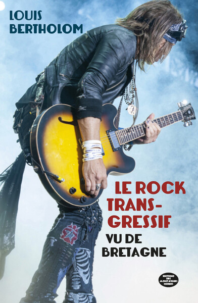 ROCK TRANSGRESSIF VU DE BRETAGNE