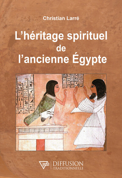 L´HERITAGE SPIRITUEL DE L´ANCIENNE EGYPTE
