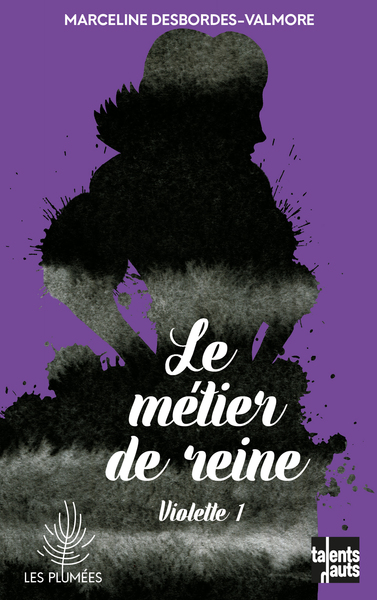VIOLETTE 1 - LE METIER DE REINE