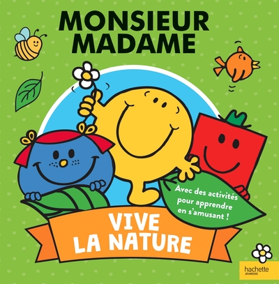 MONSIEUR MADAME - VIVE LA NATURE