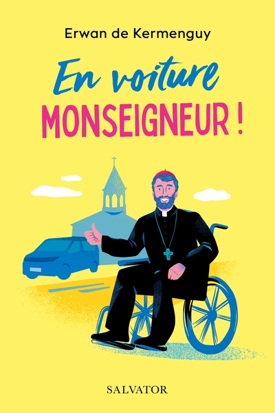 EN VOITURE, MONSEIGNEUR !