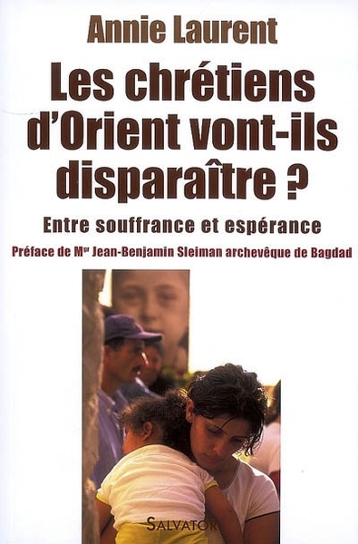 CHRETIENS D´ORIENT VONT-ILS DISPARAITRE ?