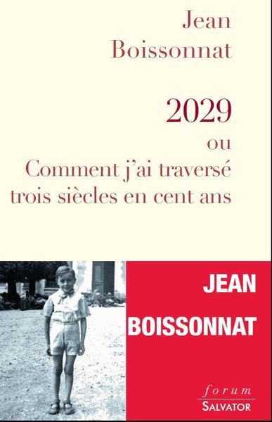 2029, OU COMMENT J AI TRAVERSE TROIS SIECLES EN CENT ANS