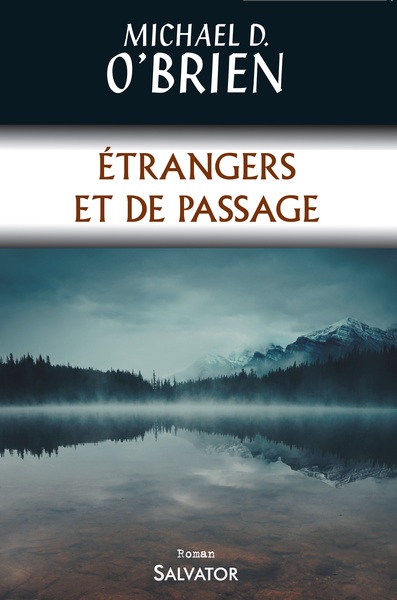 ETRANGERS ET DE PASSAGE
