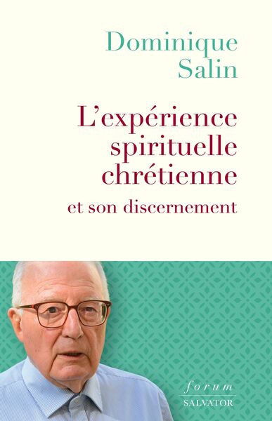 L´EXPERIENCE SPIRITUELLE CHRETIENNE ET SON DISCERNEMENT