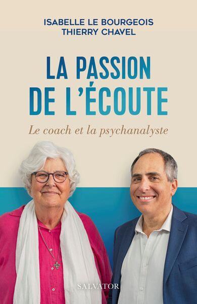 PASSION DE L´ECOUTE - LE COACH ET LA PSYCHANALYSTE