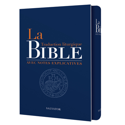 BIBLE TRADUCTION LITURGIQUE AVEC NOTES EXPLICATIVES