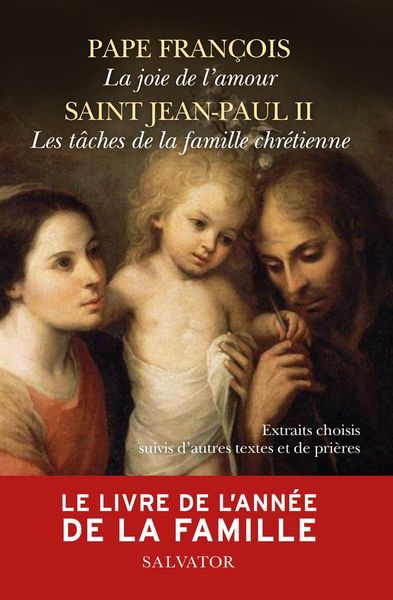 JOIE DE L AMOUR - LES TACHES DE LA FAMILLE CHRETIENNE - LIVRE DE L´ANNEE DE LA FAMILLE - EXTRAITS CHOISIS SUIVIS D´AUTRES TEXTES ET DE PRIERES