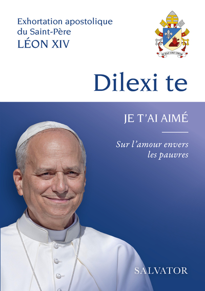 DILEXI TE - SUR L´AMOUR ENVERS LES PAUVRES