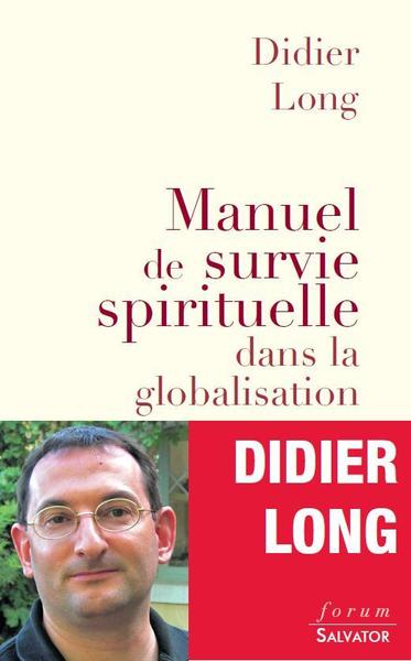 MANUEL DE SURVIE SPIRIRTUELLE DANS LA GLOBALISATION