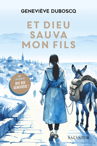 ET DIEU SAUVA MON FILS