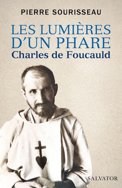 LUMIERES D´UN PHARE - CHARLES DE FOUCAULD