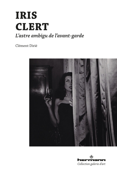 IRIS CLERT - L´ASTRE AMBIGU DE L´AVANT-GARDE