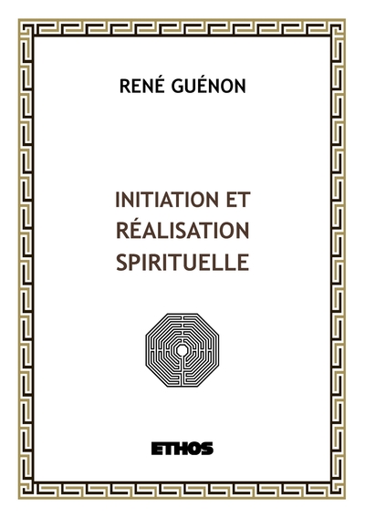 INITIATION ET REALISATION SPIRITUELLE