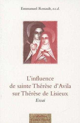 INFLUENCE DE THERESE D AVILA SUR THERESE DE LISIEUX