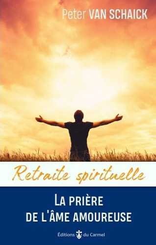 PRIERE DE L´AME AMOUREUSE