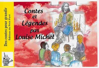 CONTES ET LEGENDES PAR LOUISE MICHEL