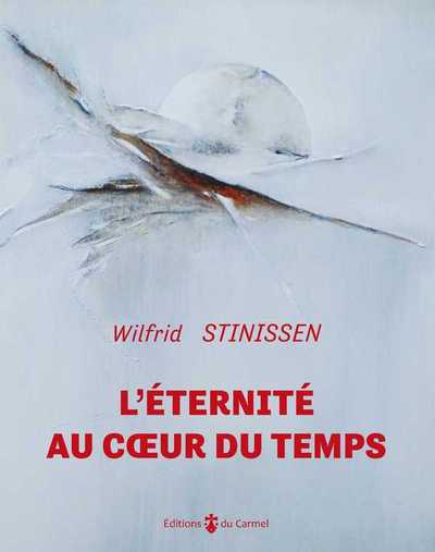 L´ETERNITE AU COEUR DU TEMPS