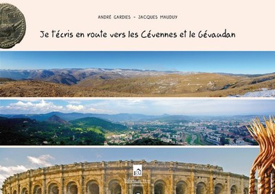 JE T´ ECRIS EN ROUTE VERS LES CEVENNES ET LE GEVAUDAN