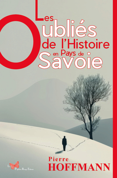 LES OUBLIES DE L´HISTOIRE EN PAYS DE SAVOIE