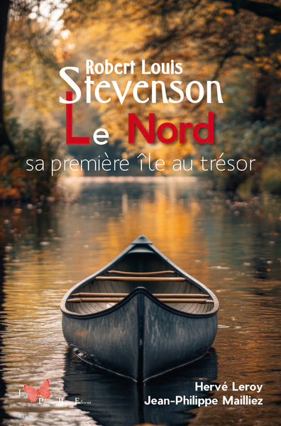 ROBERT LOUIS STEVENSON, LE NORD, SA PREMIERE ILE AU TRESOR