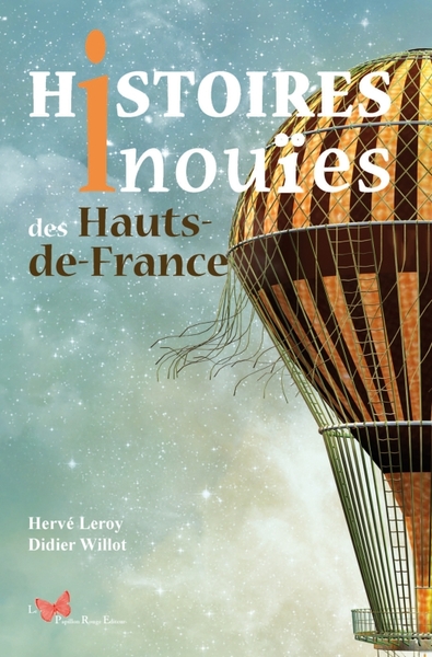 HISTOIRES INOUIES DES HAUTS-DE-FRANCE