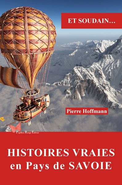 HISTOIRES VRAIES EN PAYS DE SAVOIE