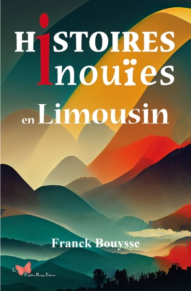 HISTOIRES INOUIES EN LIMOUSIN