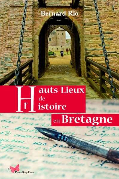 HAUTS LIEUX DE L´HISTOIRE EN BRETAGNE