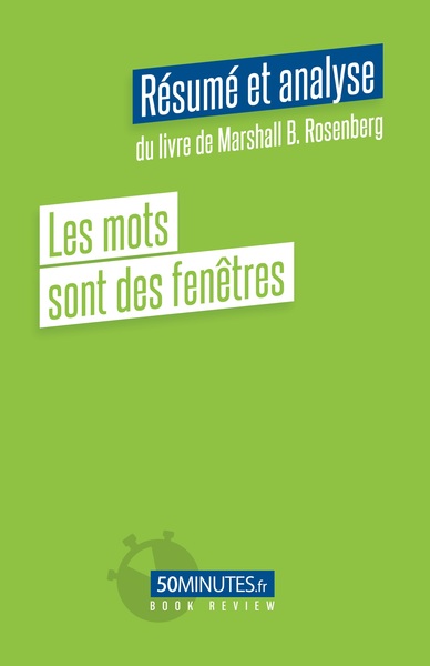 MOTS SONT DES FENETRES (RESUME ET ANALYSE DU LIVRE DE MARSHALL B. ROSEN