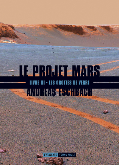 GROTTES DE VERRE  LE PROJET MARS III