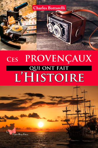 CES PROVENCAUX QUI ONT FAIT L´HISTOIRE