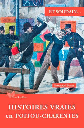 HISTOIRES VRAIES EN POITOU-CHARENTES