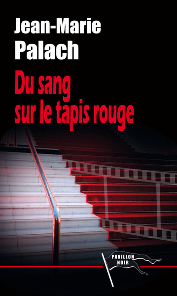 DU SANG SUR LE TAPIS ROUGE