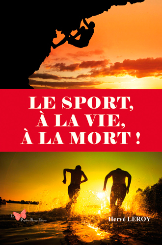 SPORT, A LA VIE, A LA MORT !