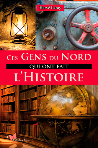 CES GENS DU NORD QUI ONT FAIT L´HISTOIRE