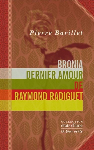 BRONIA, DERNIER AMOUR DE RAYMOND RADIGUET