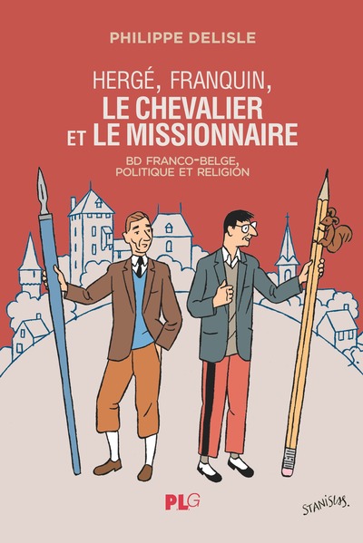 MEMOIRE VIVE - T42 - HERGE, FRANQUIN, LE CHEVALIER ET LE MISSIONNAIRE - BD  FRANCO-BELGE  , POLITIQ