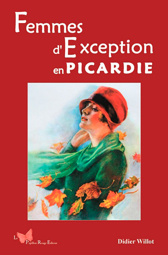 FEMMES D´EXCEPTION EN PICARDIE
