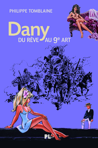 DANY, DU REVE AU 9E ART